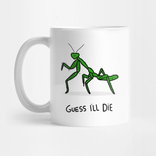 Grumpy Praying Mantis Mug